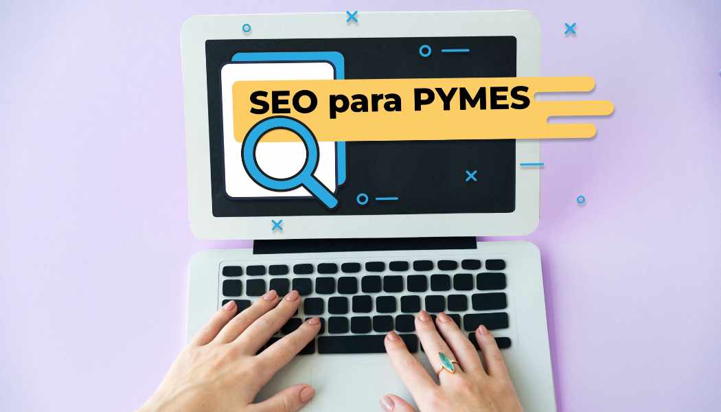 Imagen de unas manos en un ordenador que pone en la pantalla SEO para PYMES